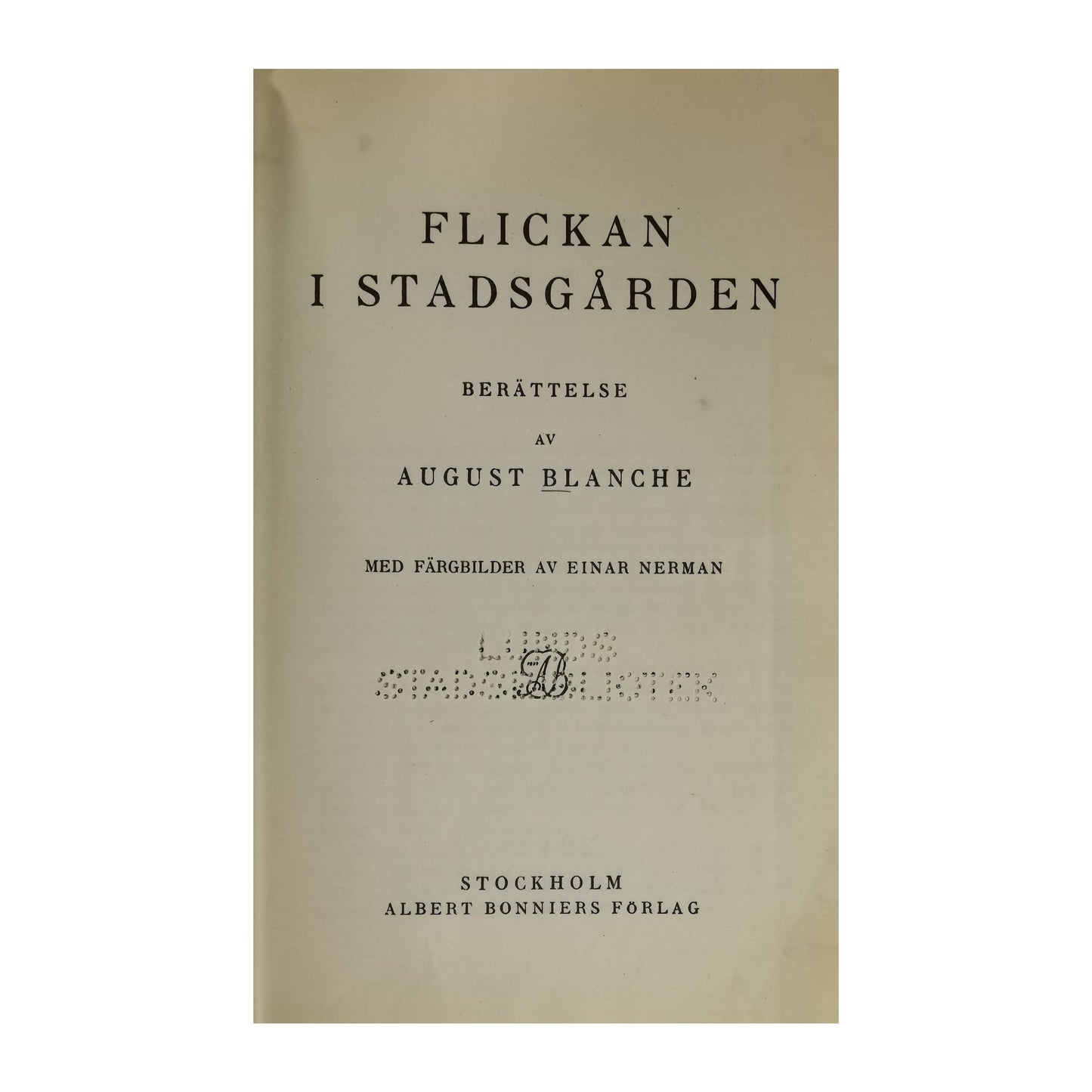 August Blanche: Flickan I Stadsgården