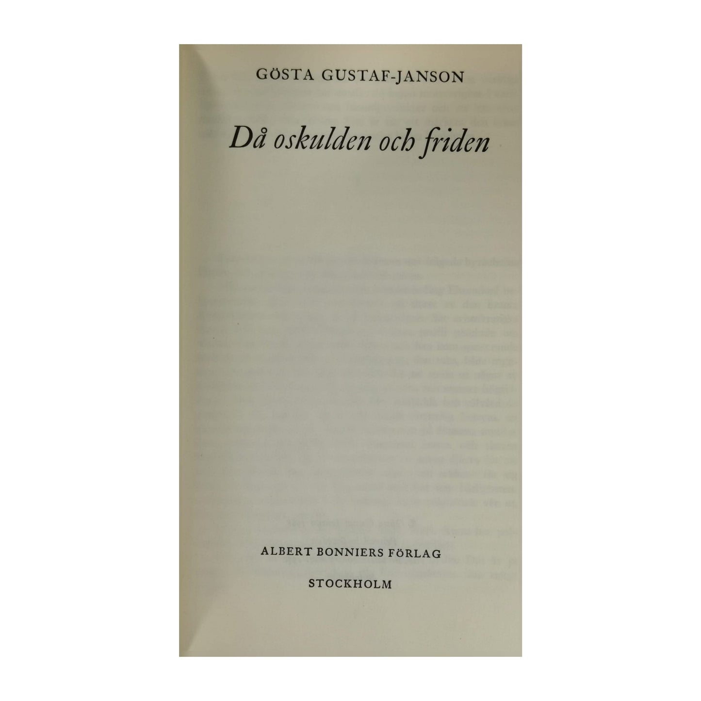 Gösta Gustaf-Janson: Då Oskulden Och Friden