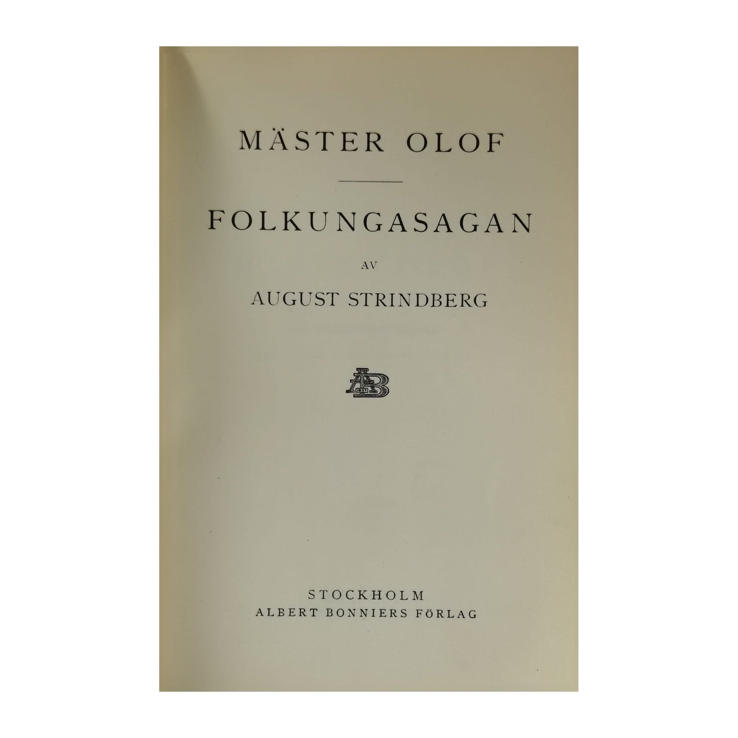 August Strindberg: Mäster Olof + Folkungasagan