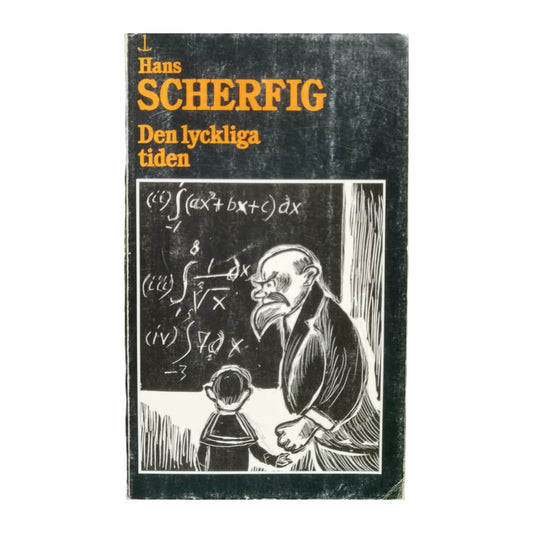 Hans Scherfig: Den Lyckliga Tiden