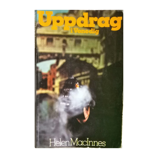 Helen Macinnes: Uppdrag I Venedig