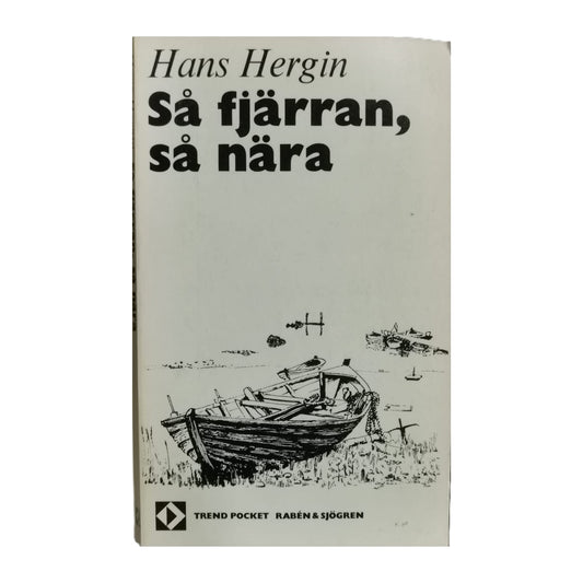 Hans Hergin: Så Fjärran Så Nära
