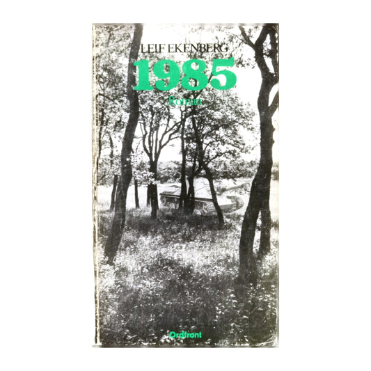 Leif Ekenberg: 1985