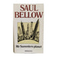 Saul Bellow: Mr. Sammler's Planet