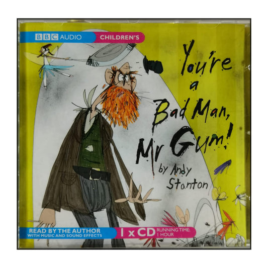 Andy Stanton: You're A Bad Man Mr Gum