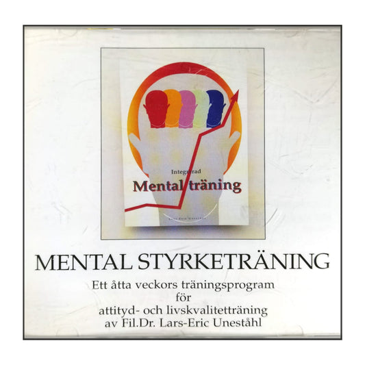 Lars-Eric Uneståhl: Mental Styrketräning