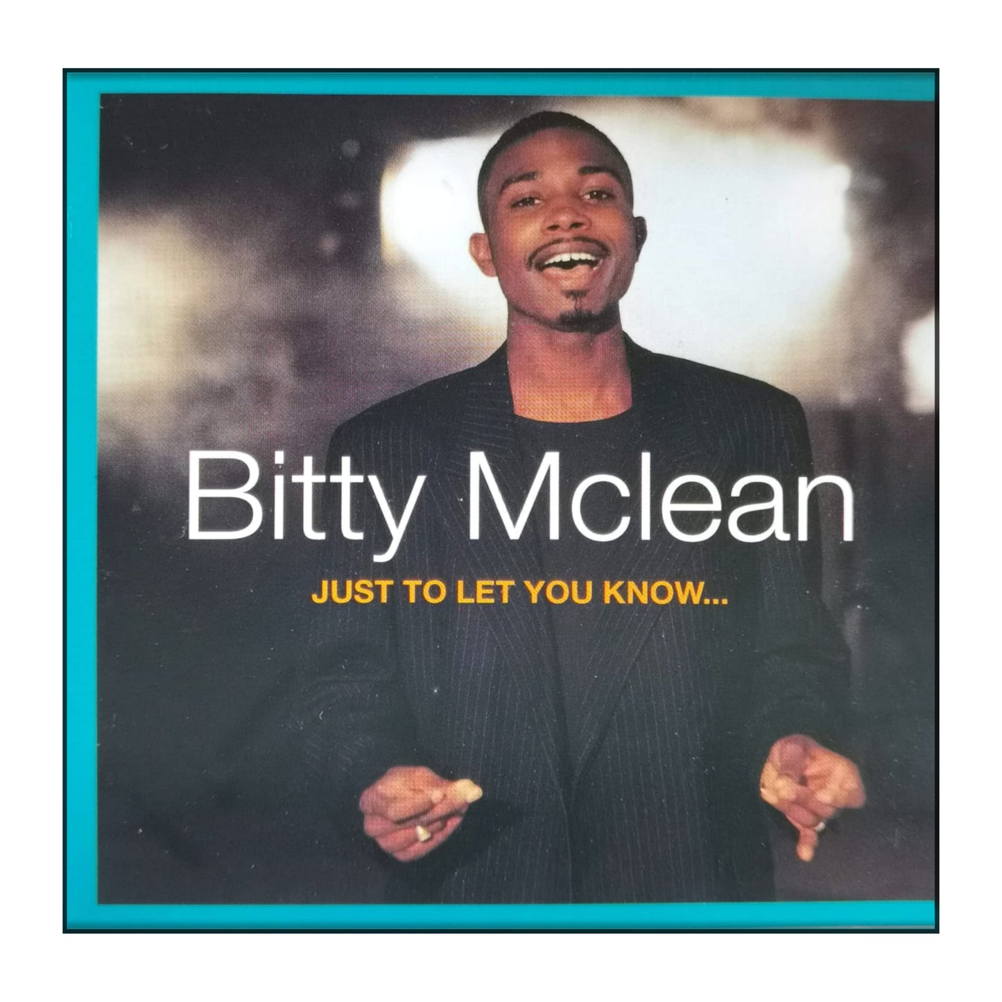 Bitty Mclean: Just To Let You Know