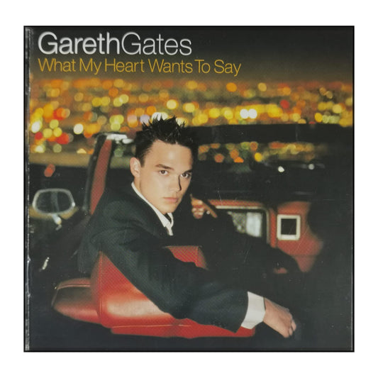 Gareth Gates: What My Heart Wants To Say