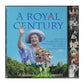 A Royal Century