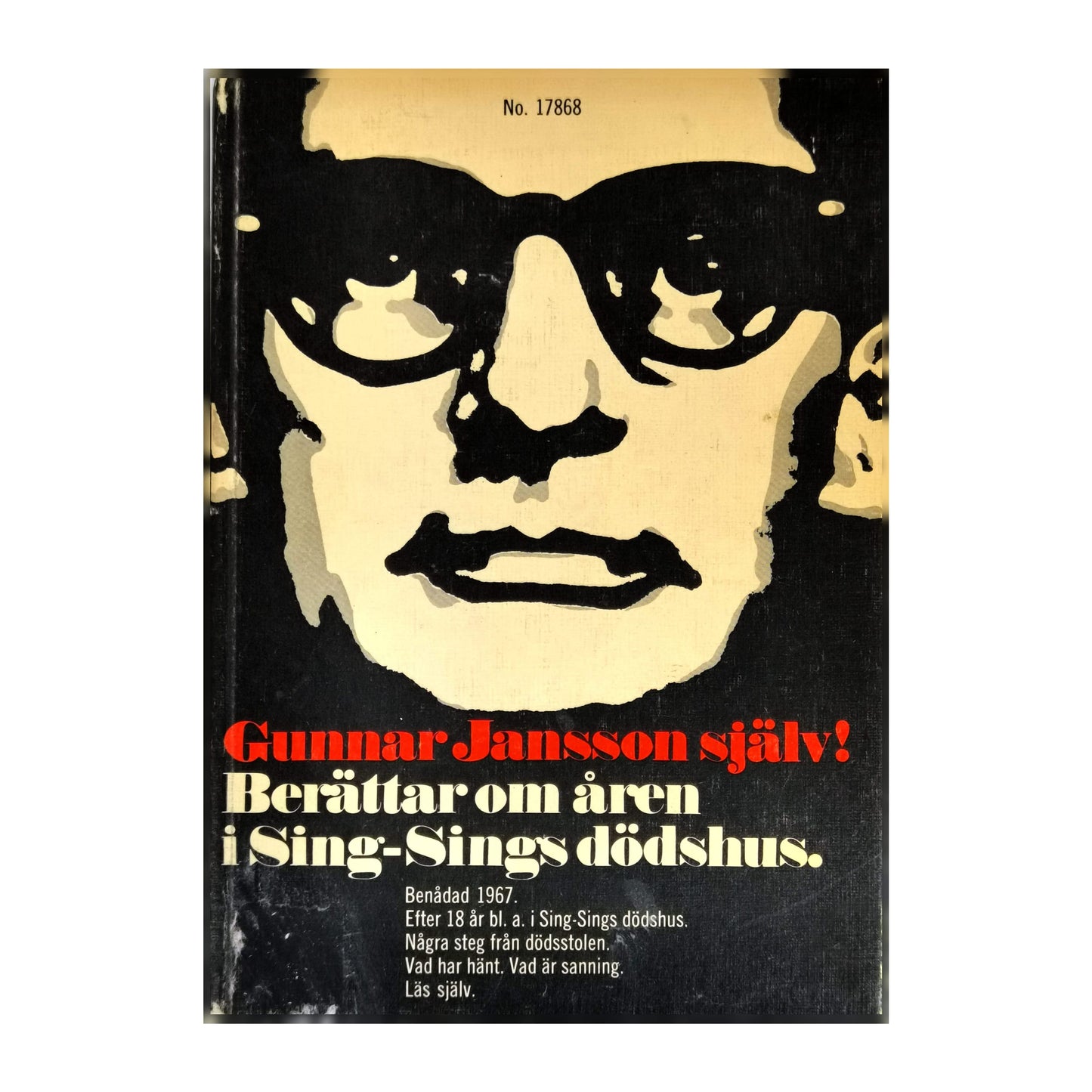 Gunnar Jansson: Själv Berättar Om Åren I Sing-Sings Dödshus