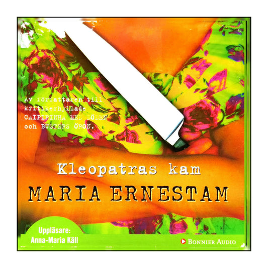 Maria Ernestam: Kleopatras Kam
