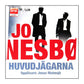 Jo Nesbø: Huvudägarna