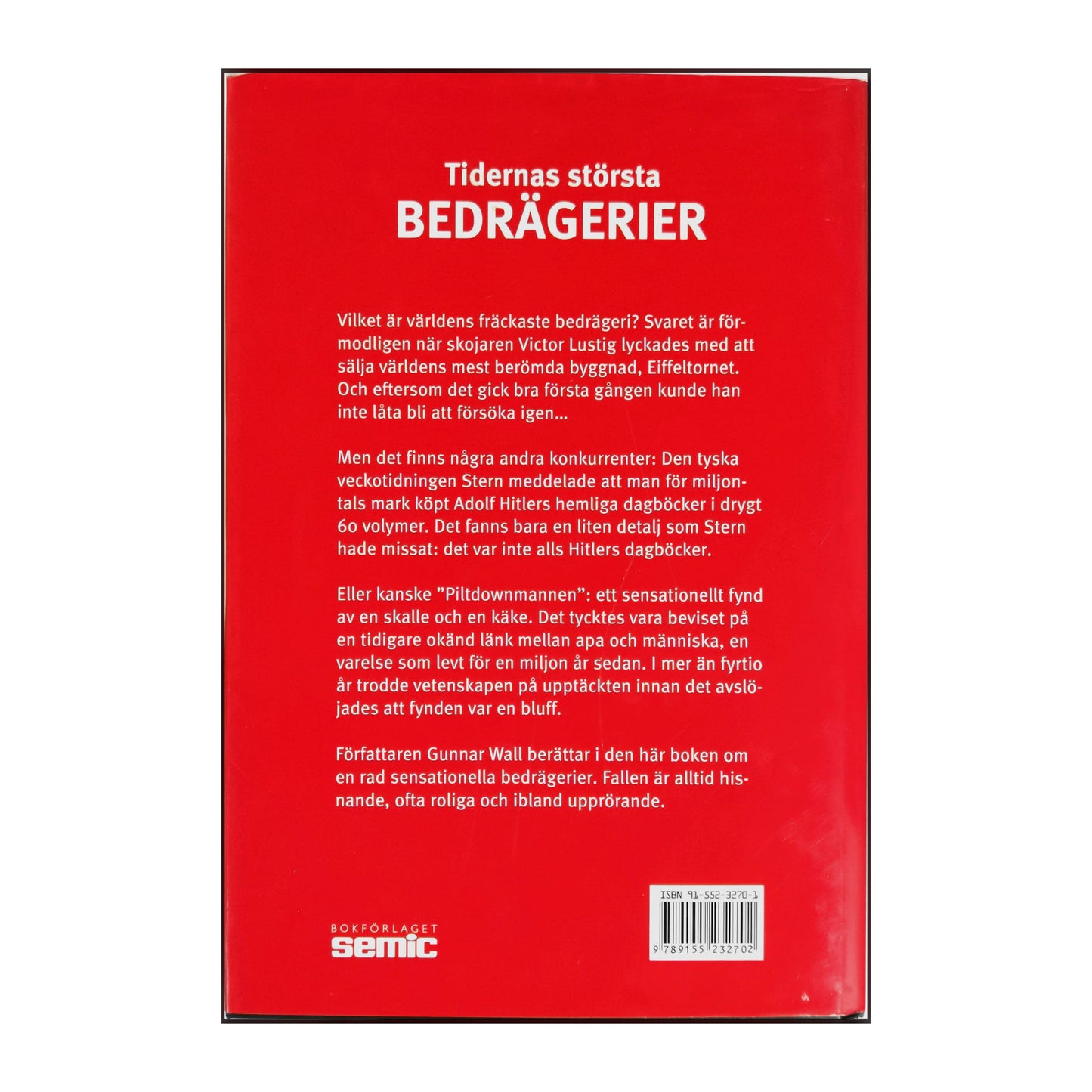Gunnar Wall: Tidernas Största Bedrägerier