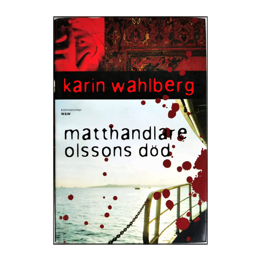 Karin Wahlberg: Matthandlare Olssons Död