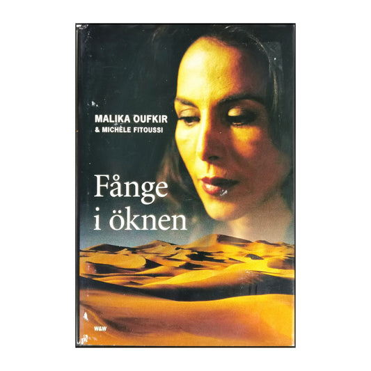 Malika Oufkir & Michèle Fitoussi: Fånge I Öknen