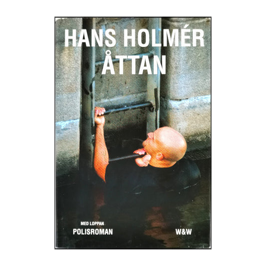 Hans Holmér: Åttan