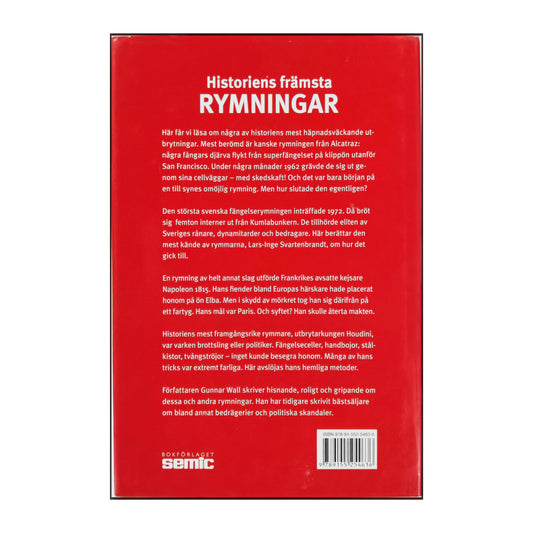 Gunnar Wall: Historiens Främsta Rymningar