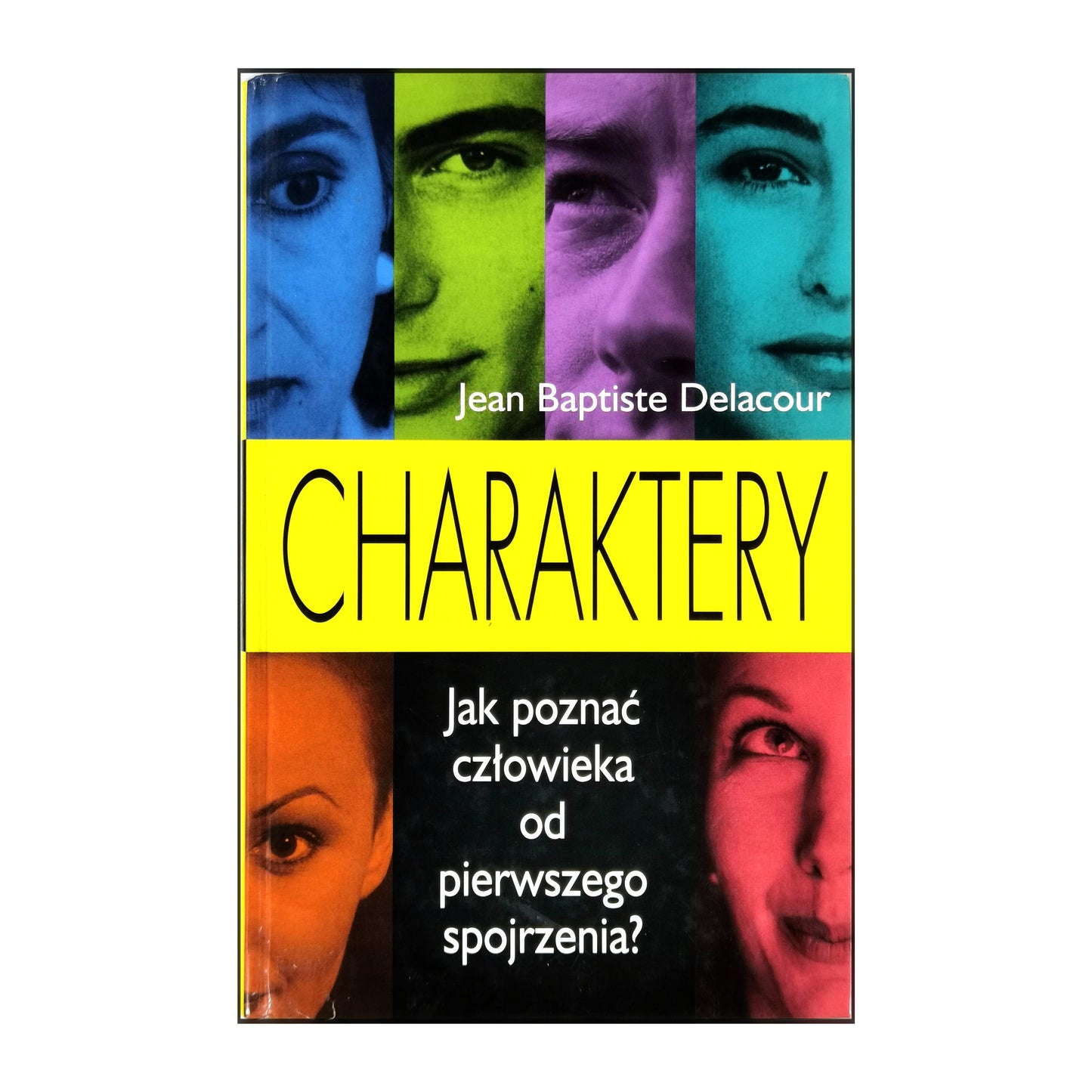 Jean Baptiste Delacour: Charaktery
