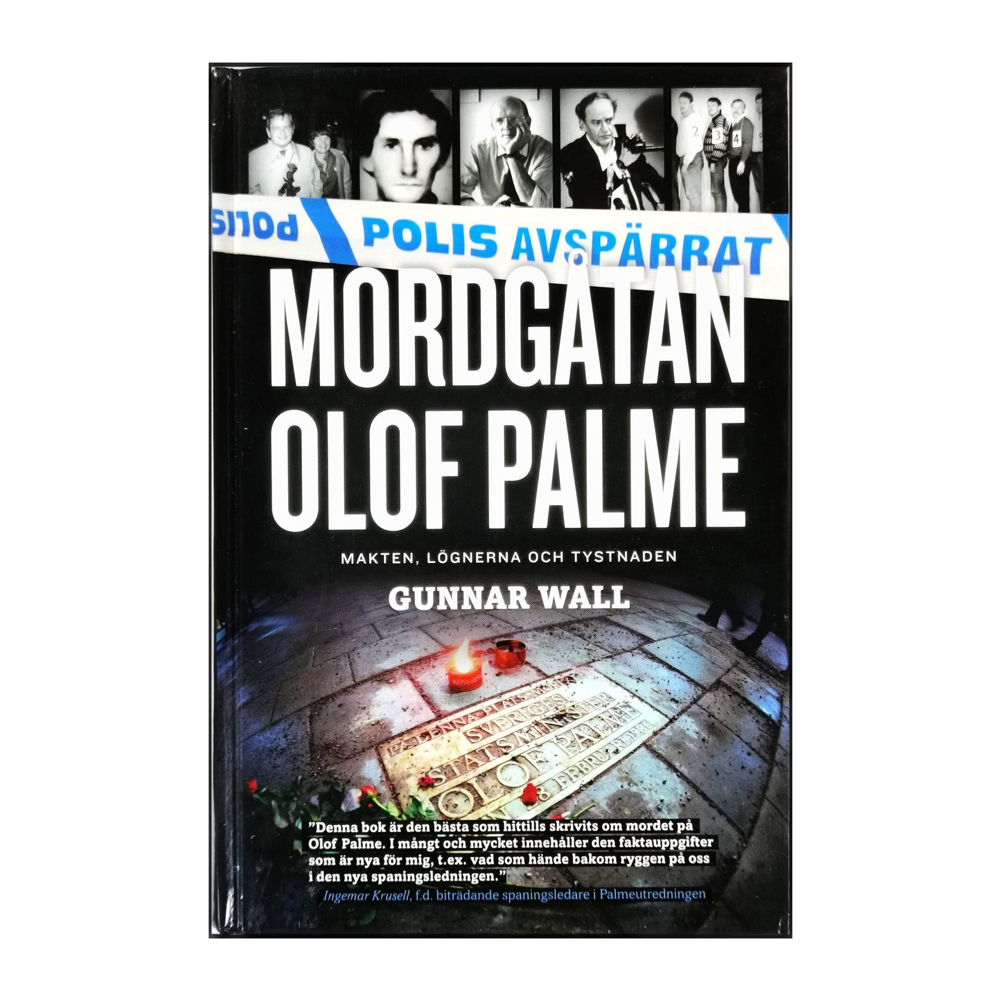Gunnar Wall: Mordgåtan Olof Palme