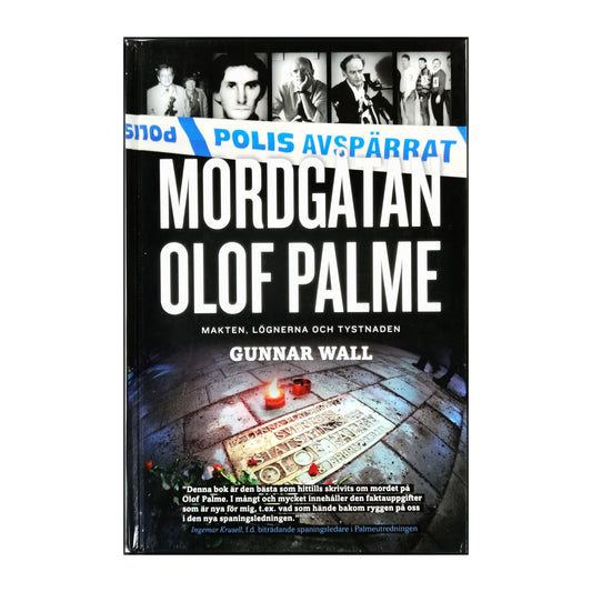 Gunnar Wall: Mordgåtan Olof Palme