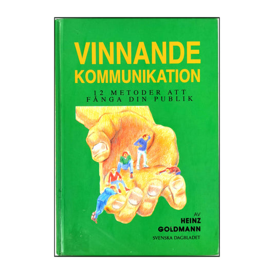 Heinz Goldmann: Vinnande Kommunikation