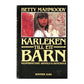 Betty Mahmoody: Kärleken Till Ett Barn