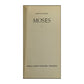 Martin Buber: Moses