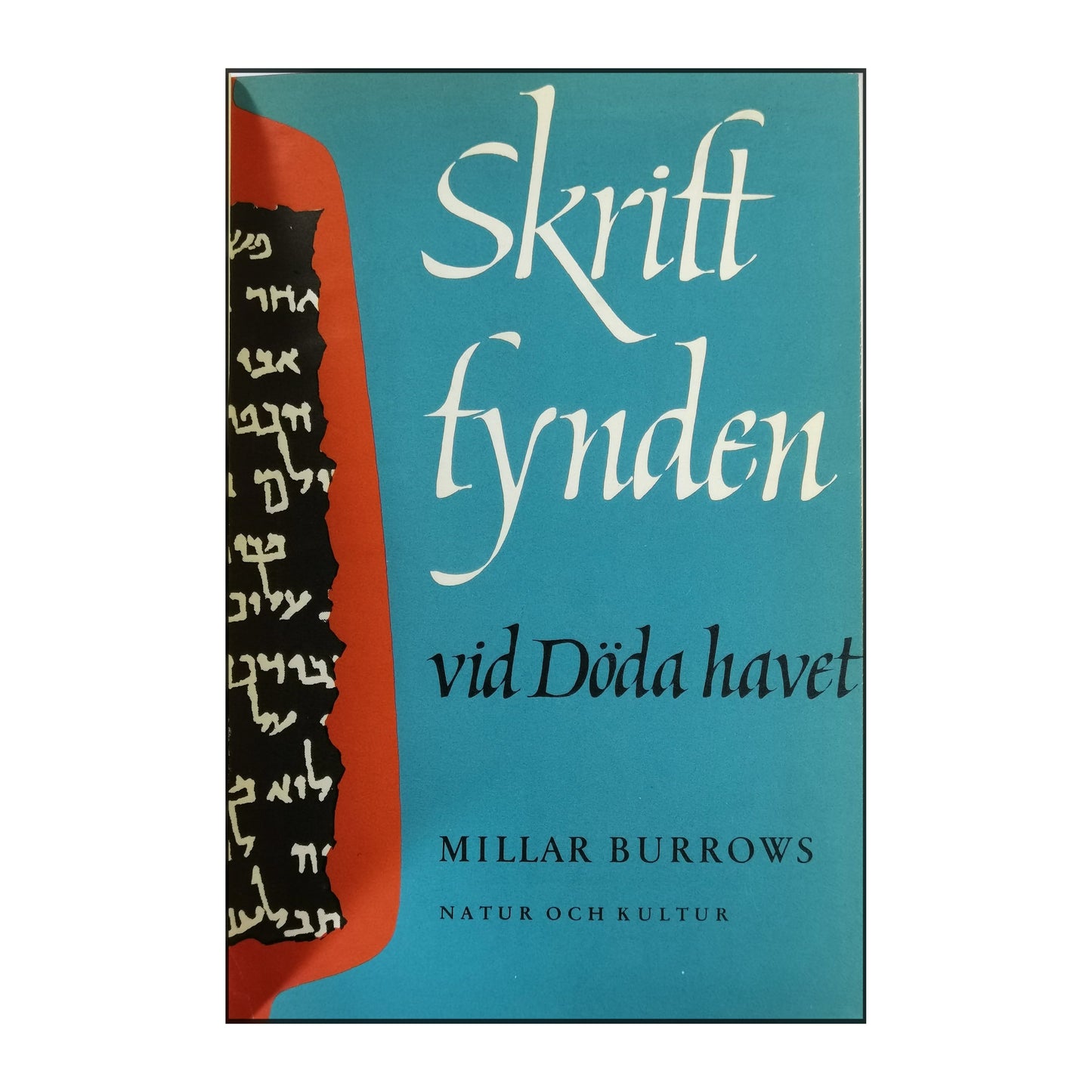 Millar Burrows: Skriftfynden Vid Döda Havet