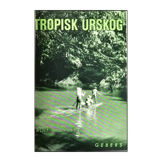 Rolf Blomberg: Tropisk Urskog