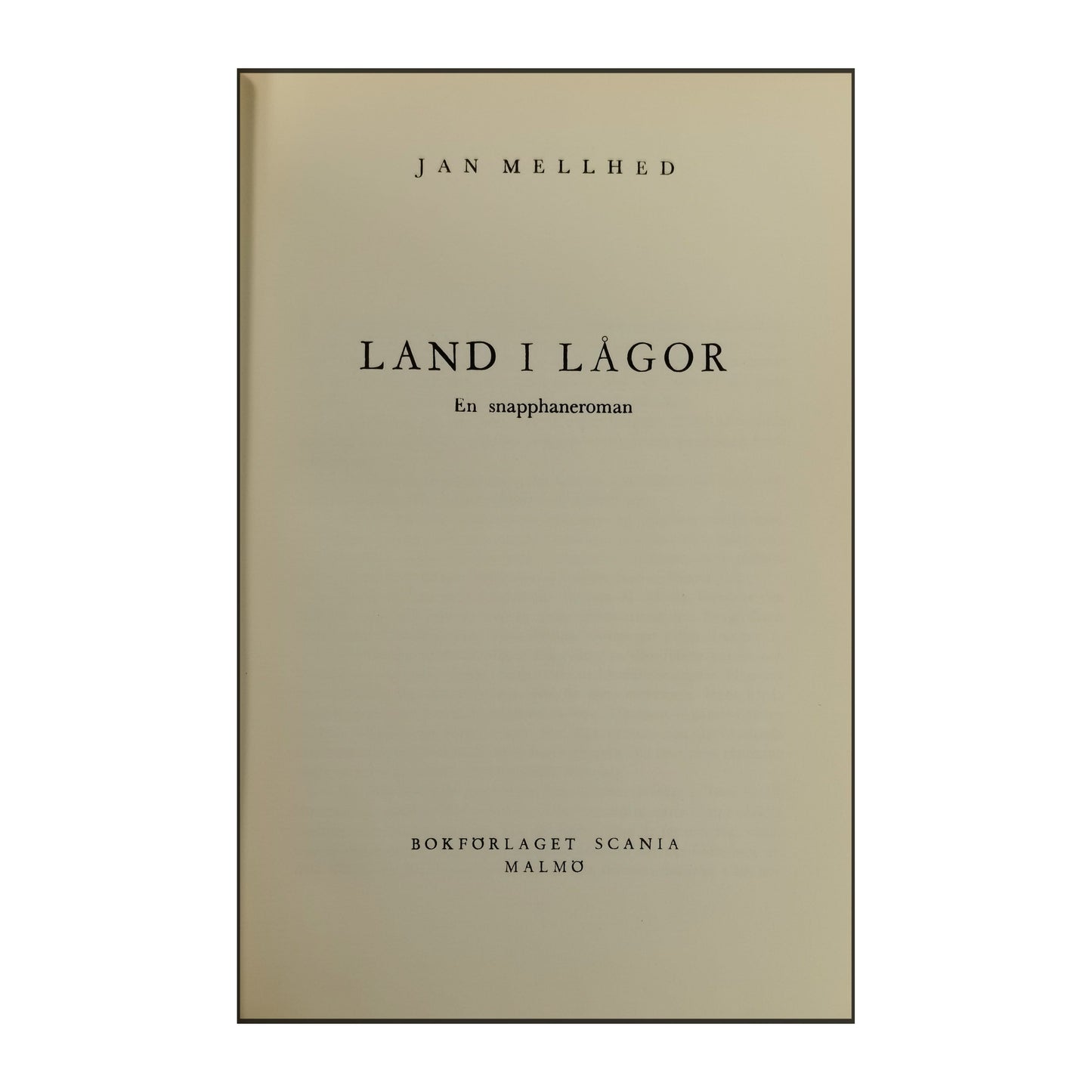 Jan Mellhed: Land I Lågor