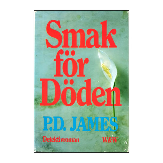 P. D. James: Smak För Döden