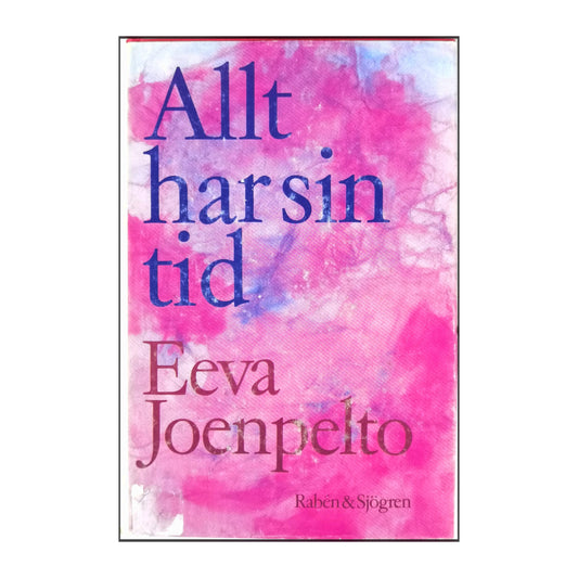 Eeva Joenpelto: Allt Har Sin Tid