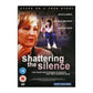 Shattering The Silence