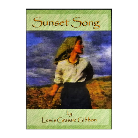 Lewis Grassic Gibbon: Sunset Song