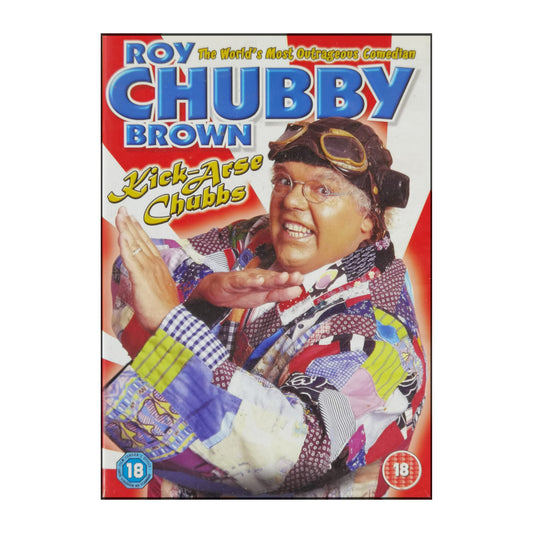 Roy Chubby Brown: Kick-Arse Chubbs