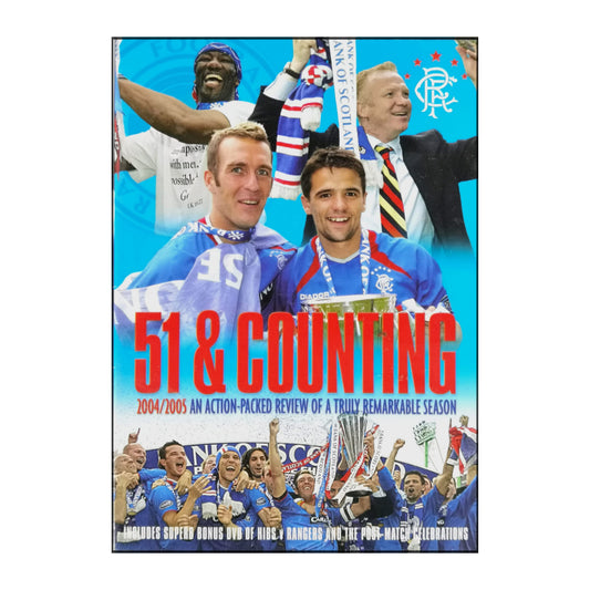 Rangers Fc: 51 & Counting Rangers 2004-2005