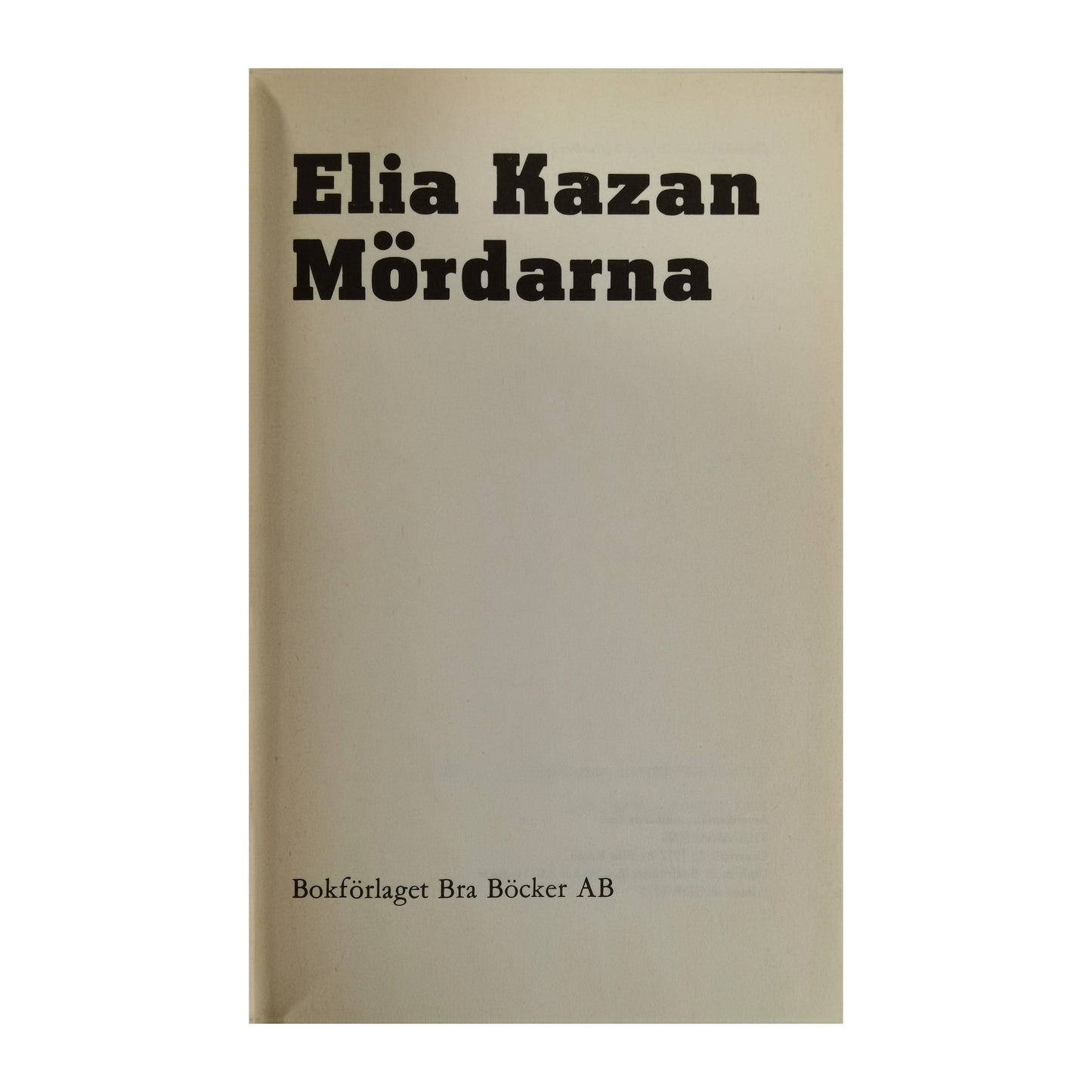 Elia Kazan: Mördarna
