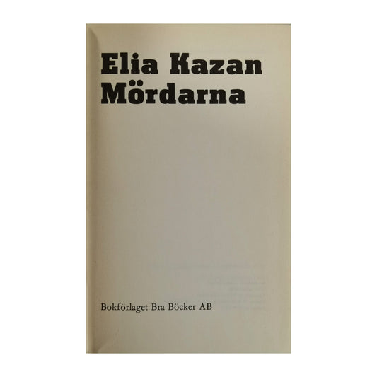 Elia Kazan: Mördarna