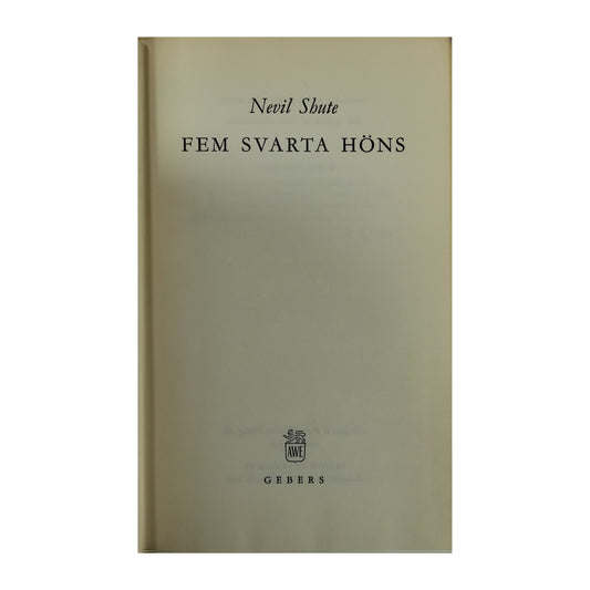 Nevil Shute: Fem Svarta Höns