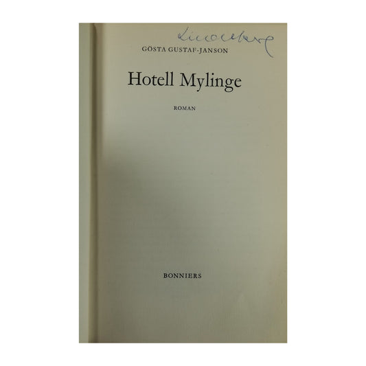 Gösta Gustafsson: Hotell Mylinge
