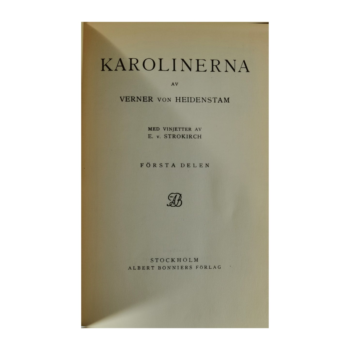 Verner Von Heidenstam: Karolinerna 1