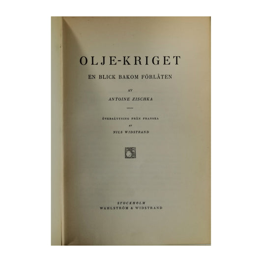 Antoine Zischka: Olje-Kriget