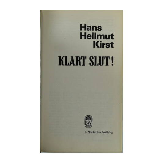 Hans Hellmut Kirst: Klart Slut