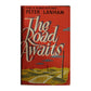 Peter Lanham: The Road Awaits