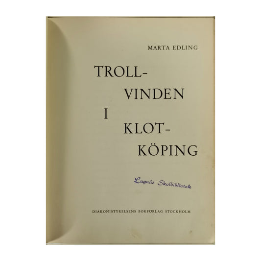 Marta Edling: Trollvinden I Klotköping