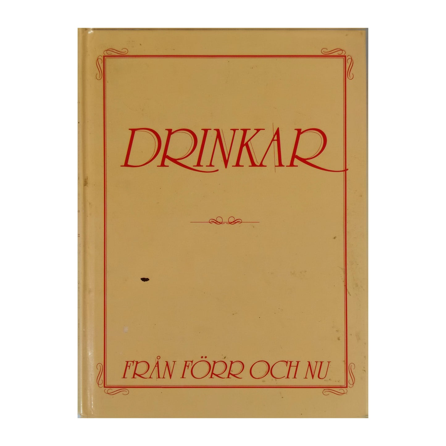 Drinkar Från Förr Och Nu