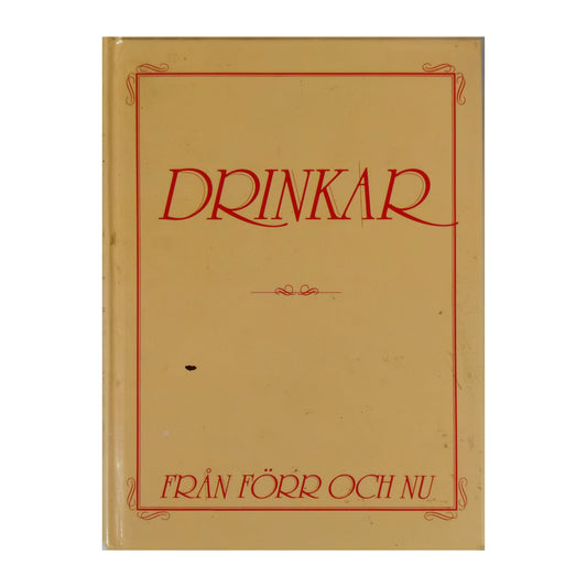 Drinkar Från Förr Och Nu
