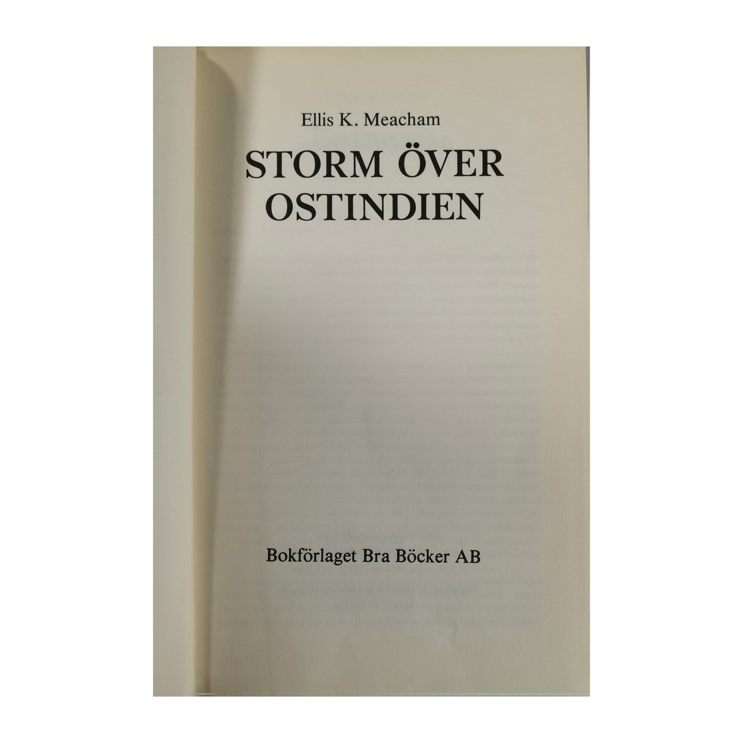 Ellis K. Meacham: Storm Över Ostindien