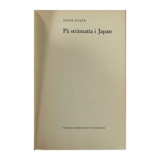 Signe Höjer: På Stråmatta I Japan