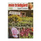 Sven Green: Min Trädgård 1982